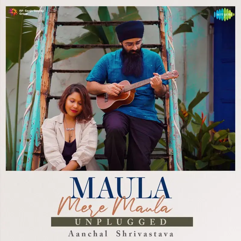 Maula Mere Maula (Unplugged) - Single