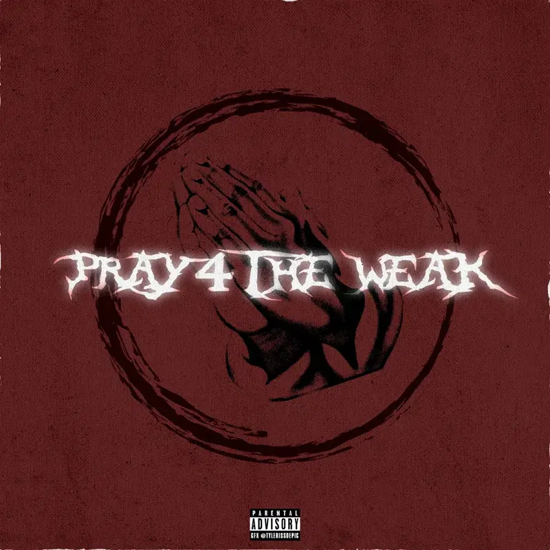 Pray 4 the Weak