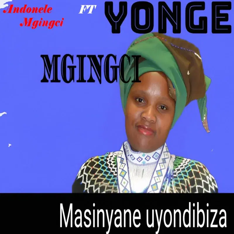 Masinyane Uyondibiza