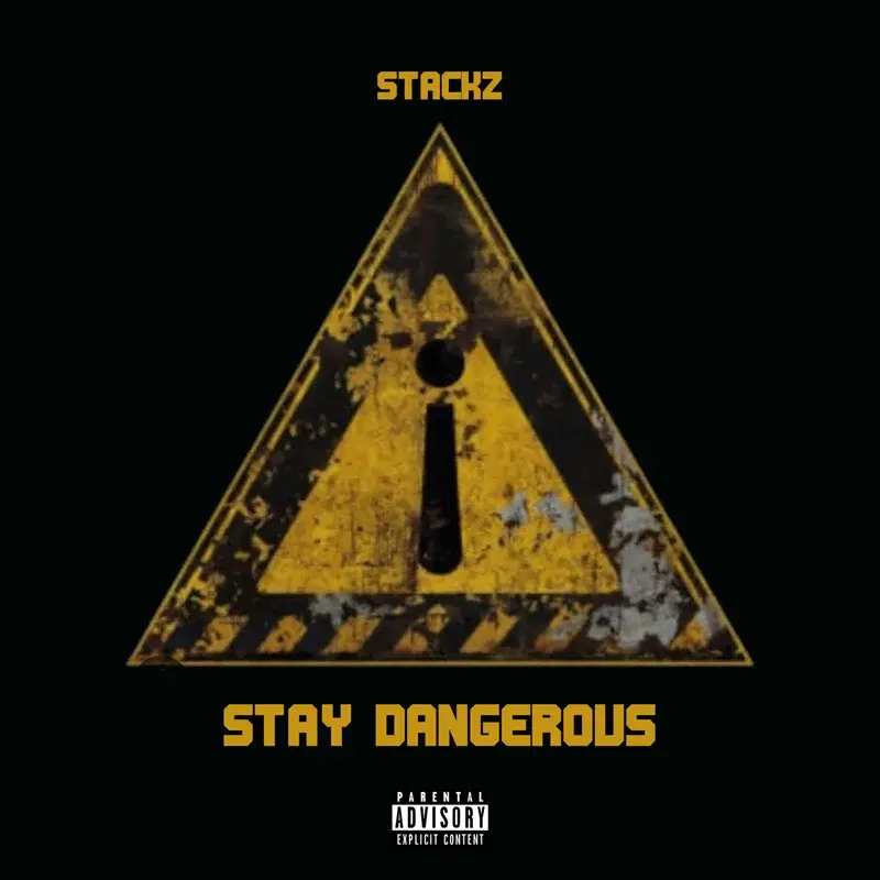 Stay Dangerous