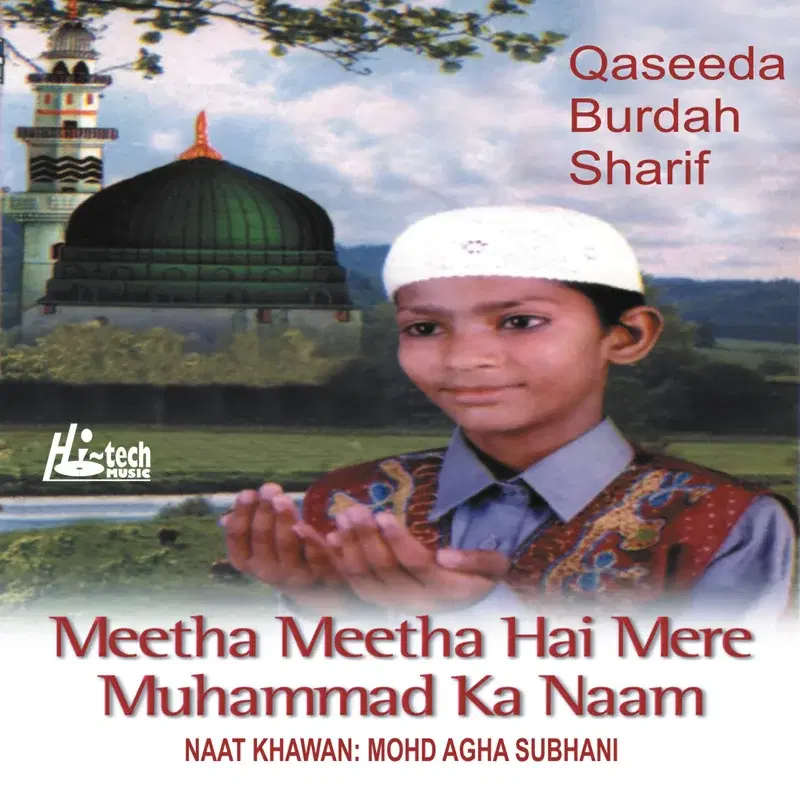 Meetha Meetha Hai Mere Muhammad Ka Naam - Islamic Naats