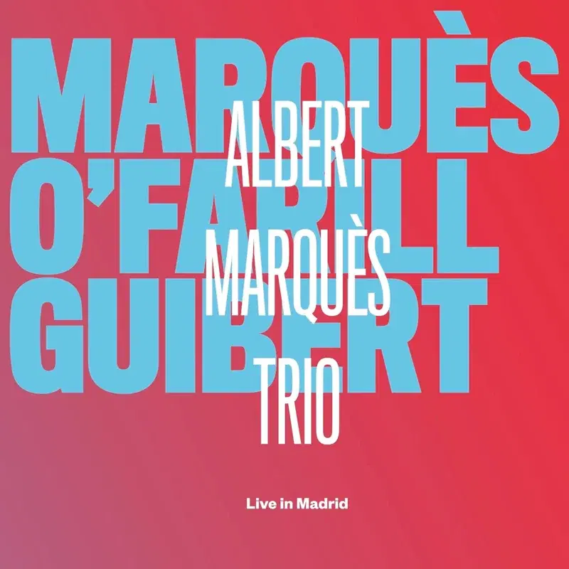 Albert Marquès Trio ( Live in Madrid)