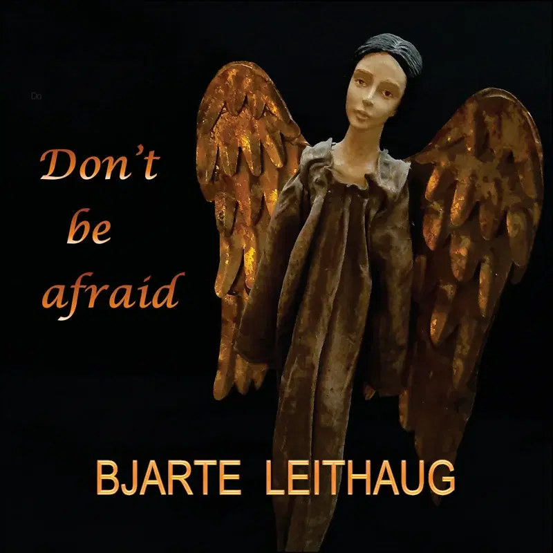 Don't Be Afraid