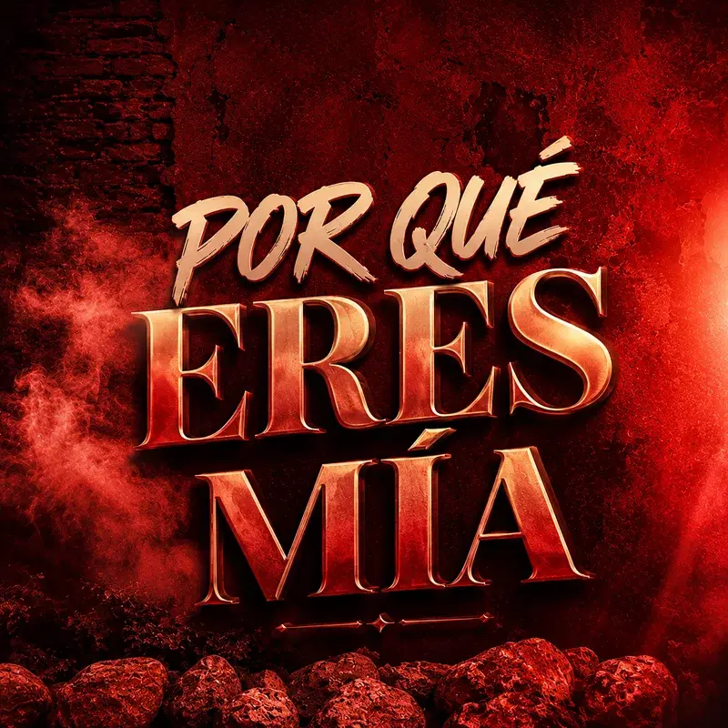 Por Qué Eres Mía