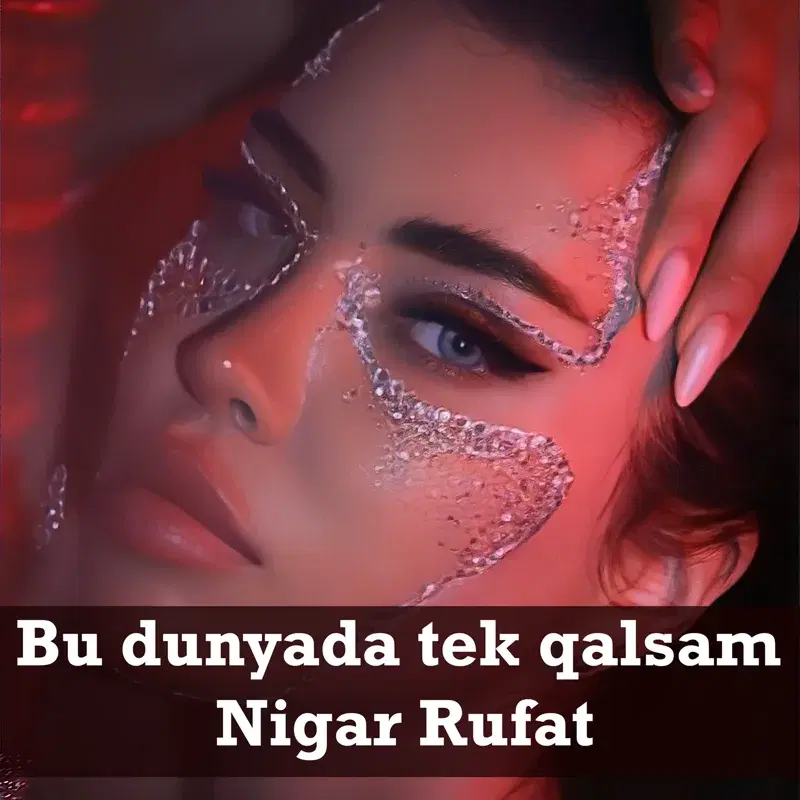 Bu Dünyada Tək Qalsam