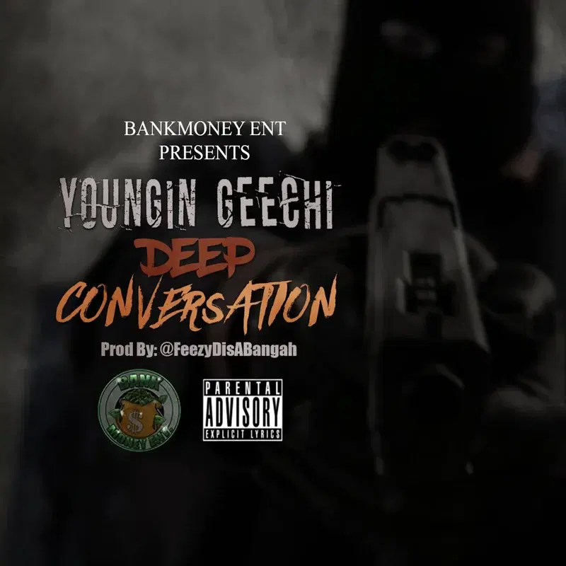 Bankmoney Ent Presents Deep Conversation