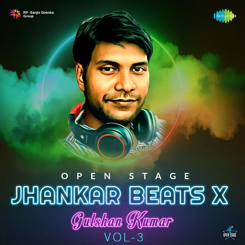 Open Stage Jhankar Beats X Gulshan Kumar, Vol. 3