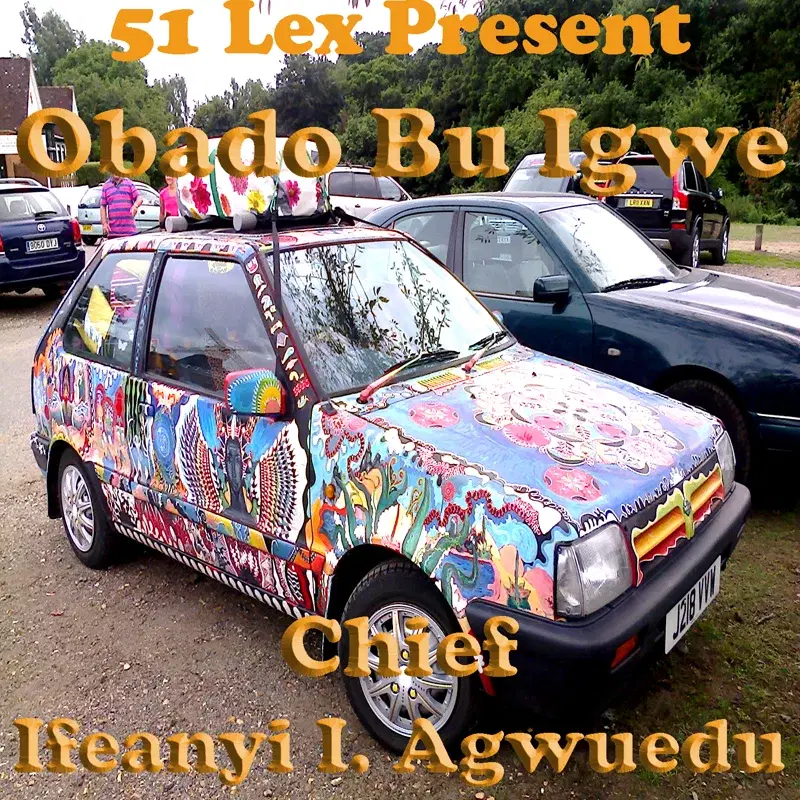 51 Lex Presents Obado Bu Igwe