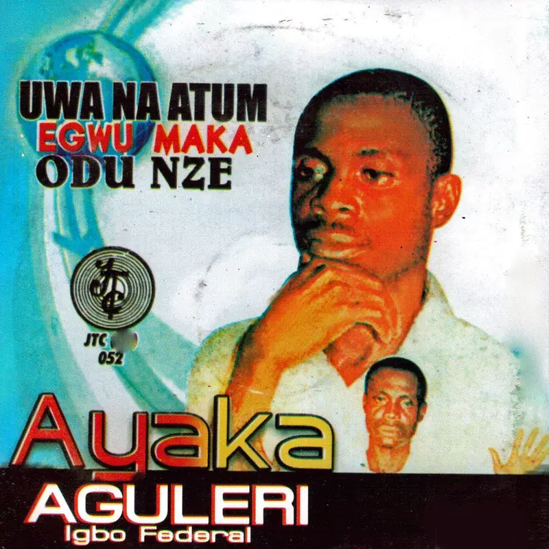 Uwa Na Atum Egwu Maka Odu Nze