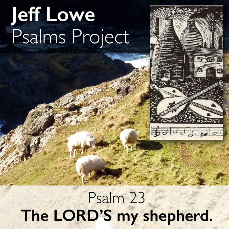 Psalm 23 (The Lord's My Shepherd - Melody One)