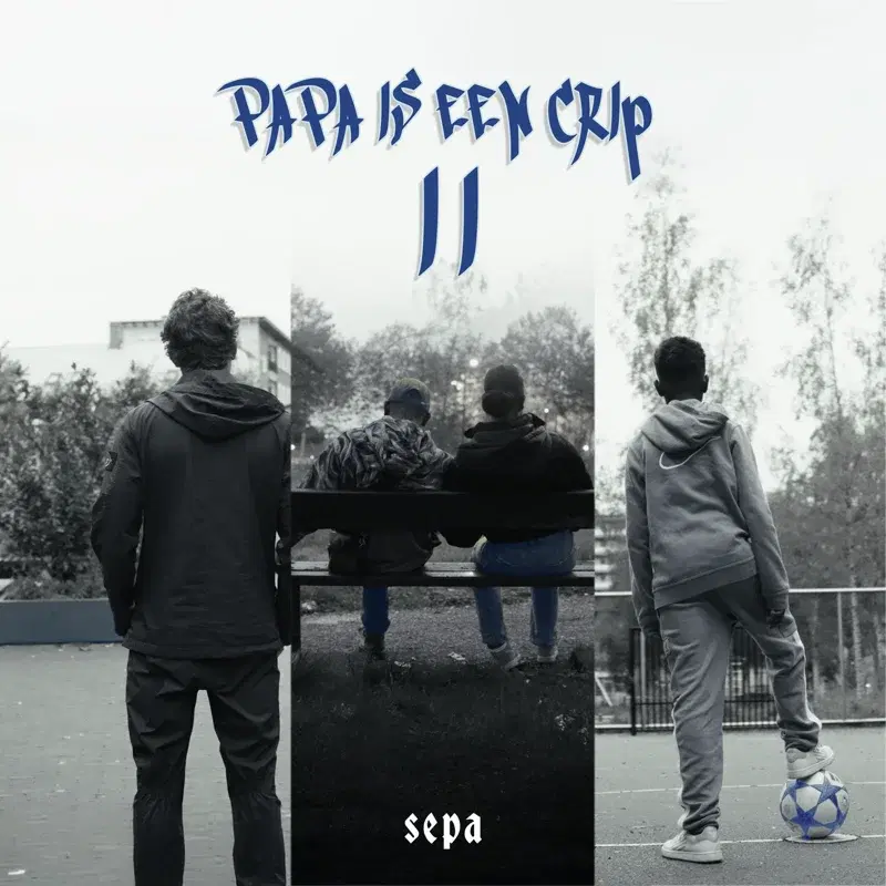 Papa Is Een Crip II