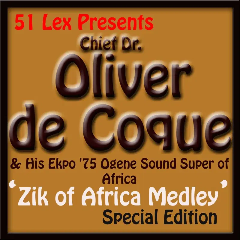 51 Lex Presents Zik of Africa Medley