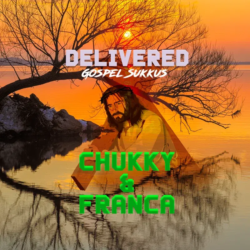 Delivered (Gospel Sukkus)