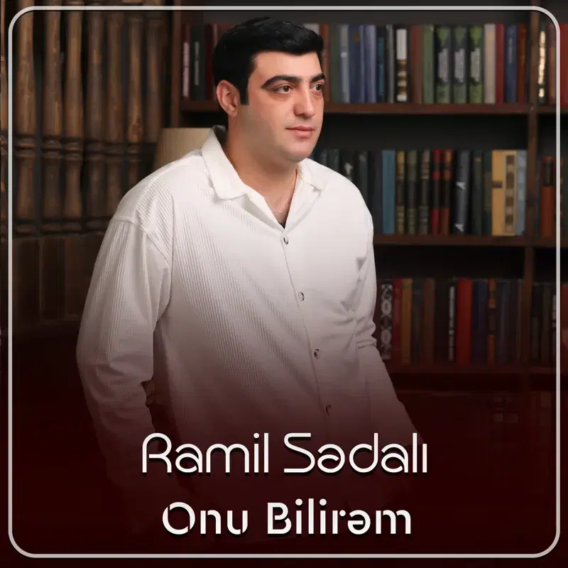 Onu Bilirəm