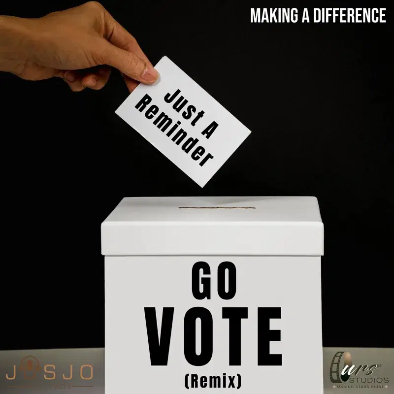 Just A Reminder (Go Vote)