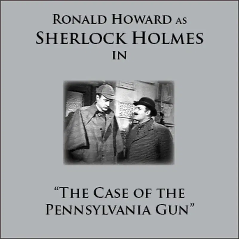 Sherlock Holmes In The Case Of The Pennsylvania Gun