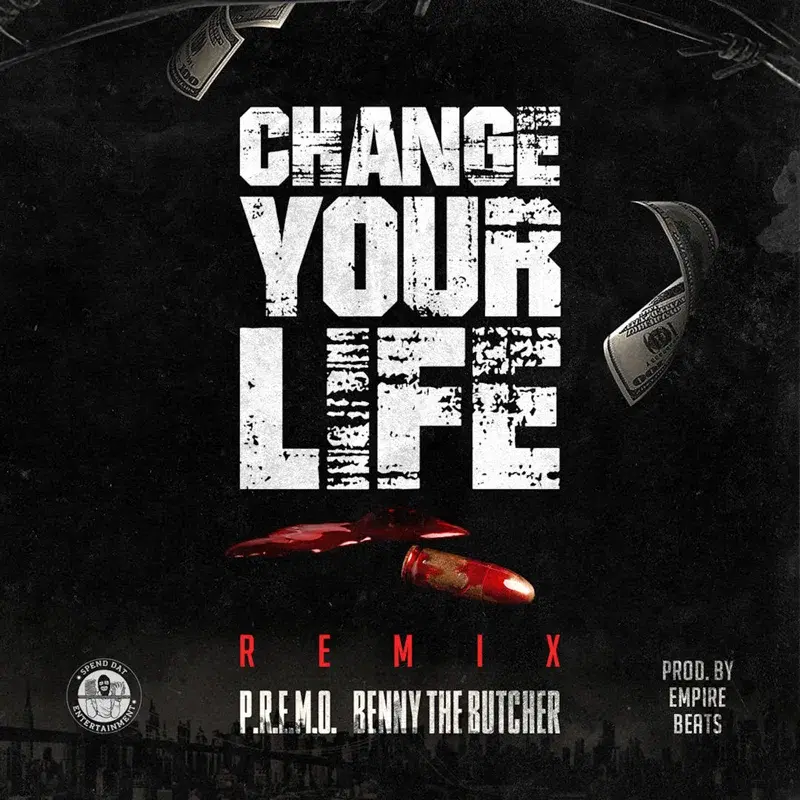 Change Ya Life (feat. Benny The Butcher)