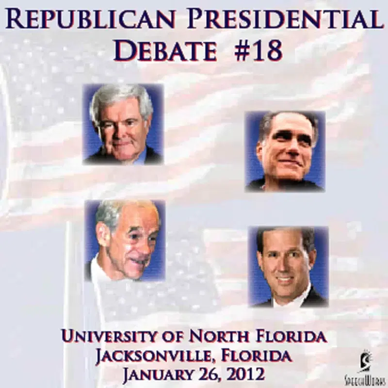 Republican Presidential Debate #18: University of North Florida, Jacksonville, Florida - 1/26/2012
