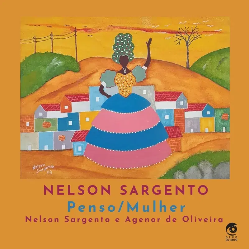 Penso / Mulher (Nelson Sargento e Agenor de Oliveira)