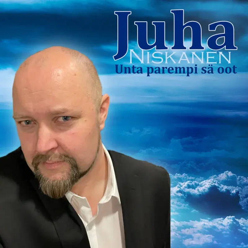 Unta parempi sä oot