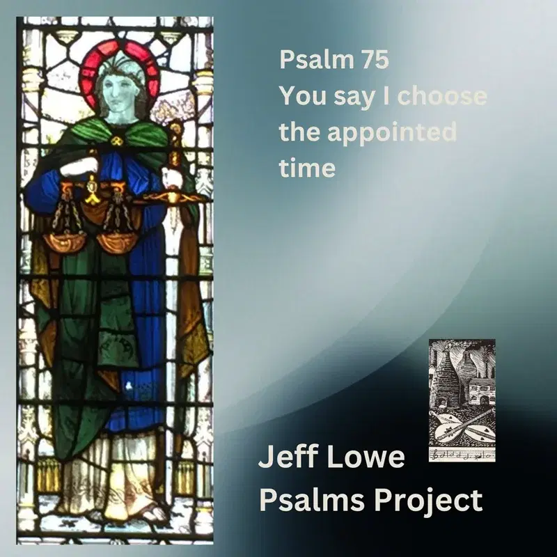 Psalm 75 (You Say I Choose The Appointed Time)