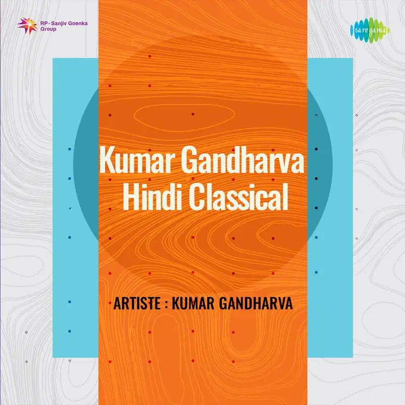 Kumar Gandharva - Hindi Classical