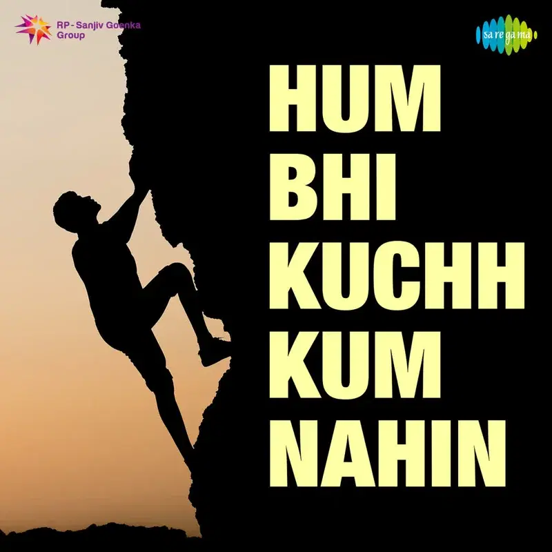 Hum Bhi Kuchh Kum Nahin (Original Motion Picture Soundtrack)