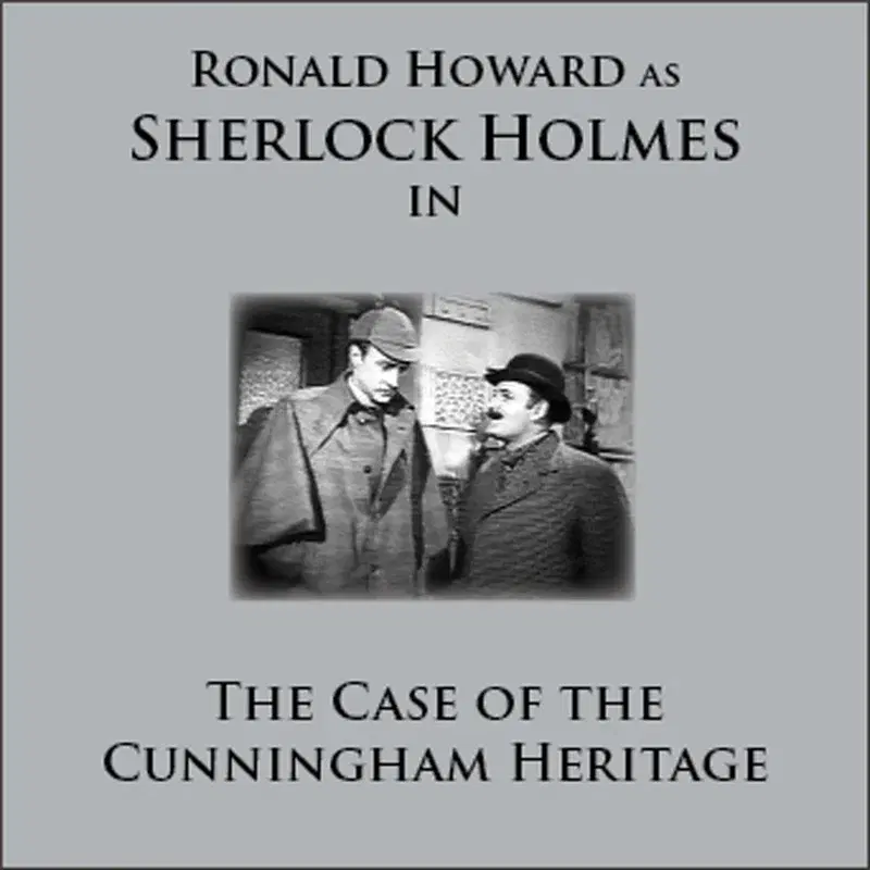 Sherlock Holmes In The Case Of The Cunningham Heritage