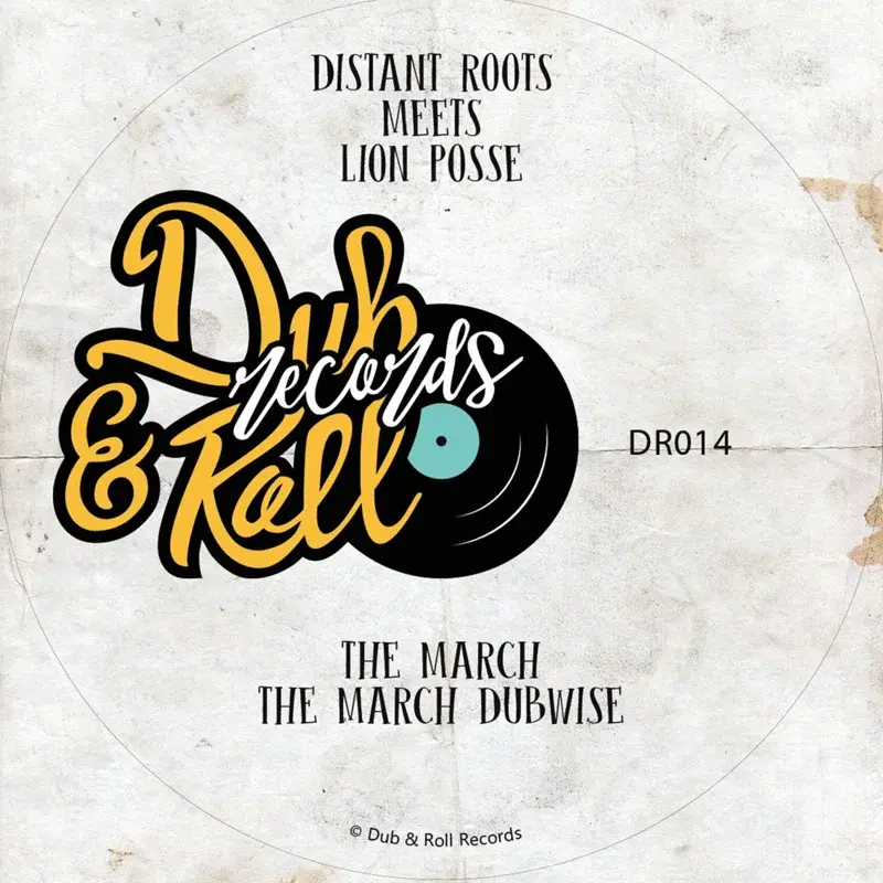 The March (Distant Roots Meets Lion Posse)