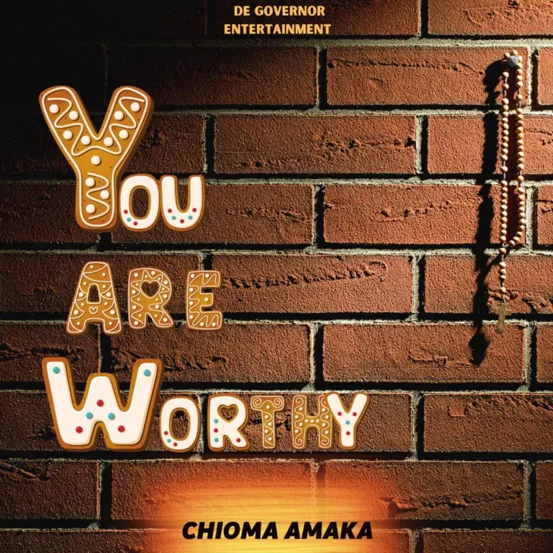 YOU ARE WORTHY