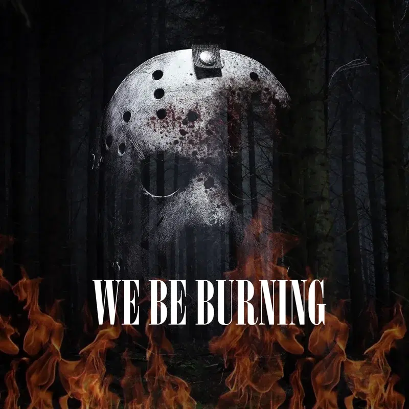 We Be Burning