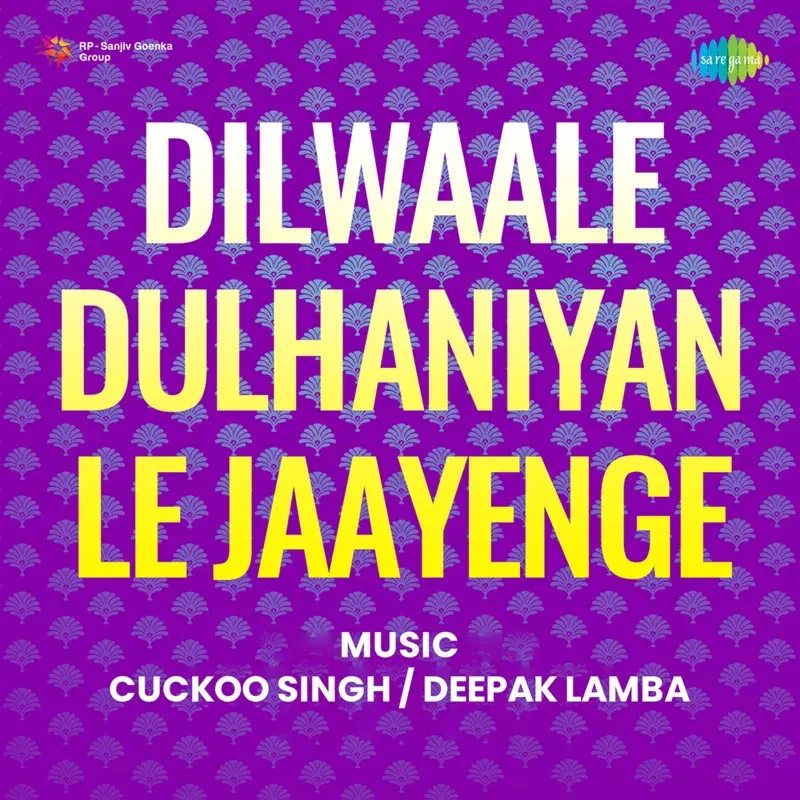 Dilwaale Dulhaniyan Le Jaayenge (Original Motion Picture Soundtrack)