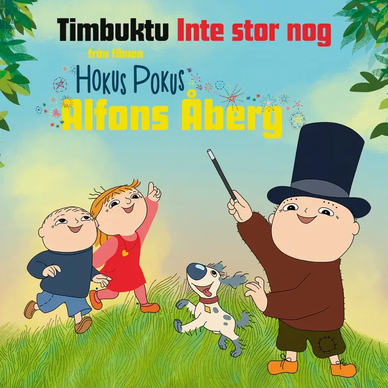 Inte stor nog (från Hokus Pokus Alfons Åberg)