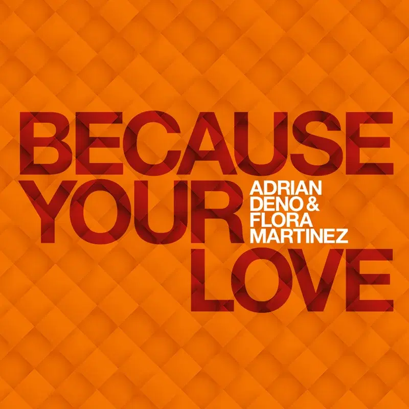 Because Your Love