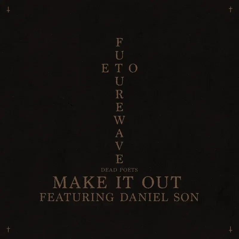 Make It Out (feat. Daniel Son)