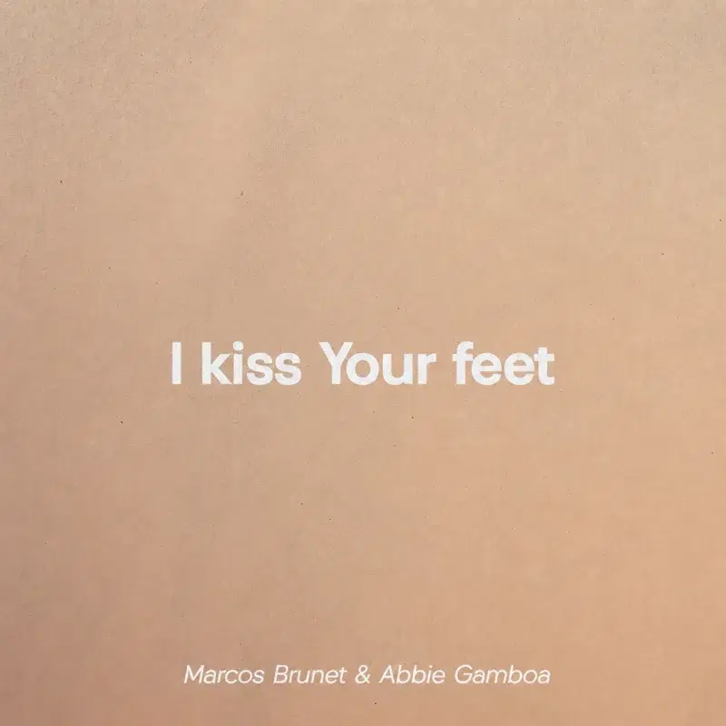 I Kiss Your Feet