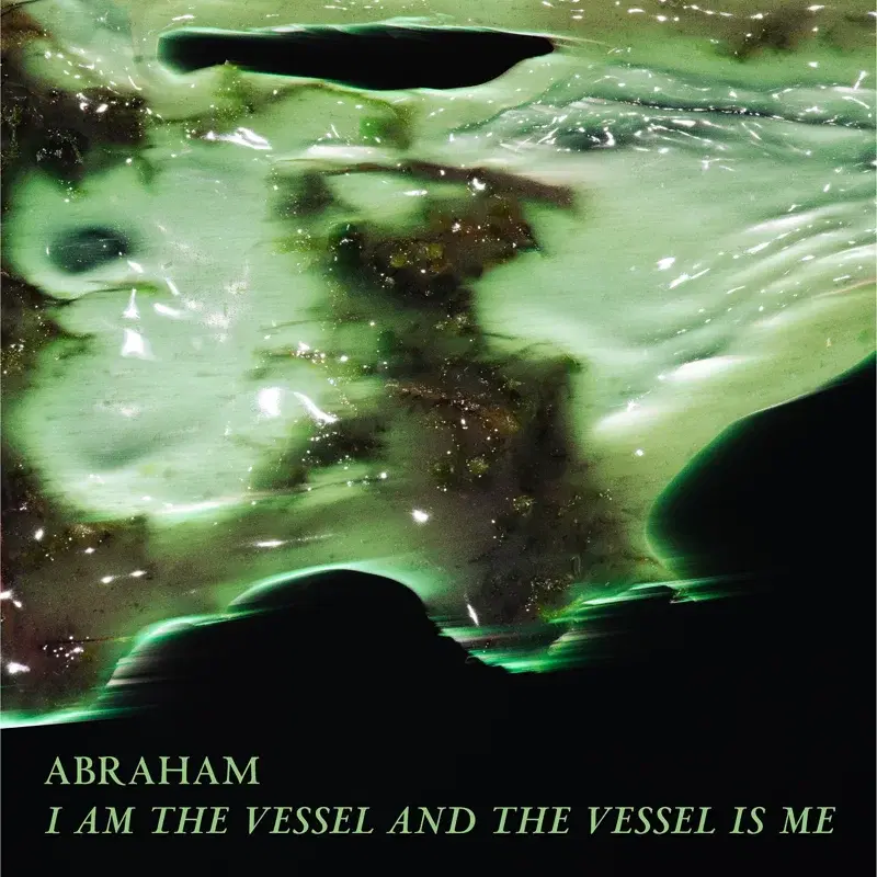 I Am the Vessel and the Vessel Is Me