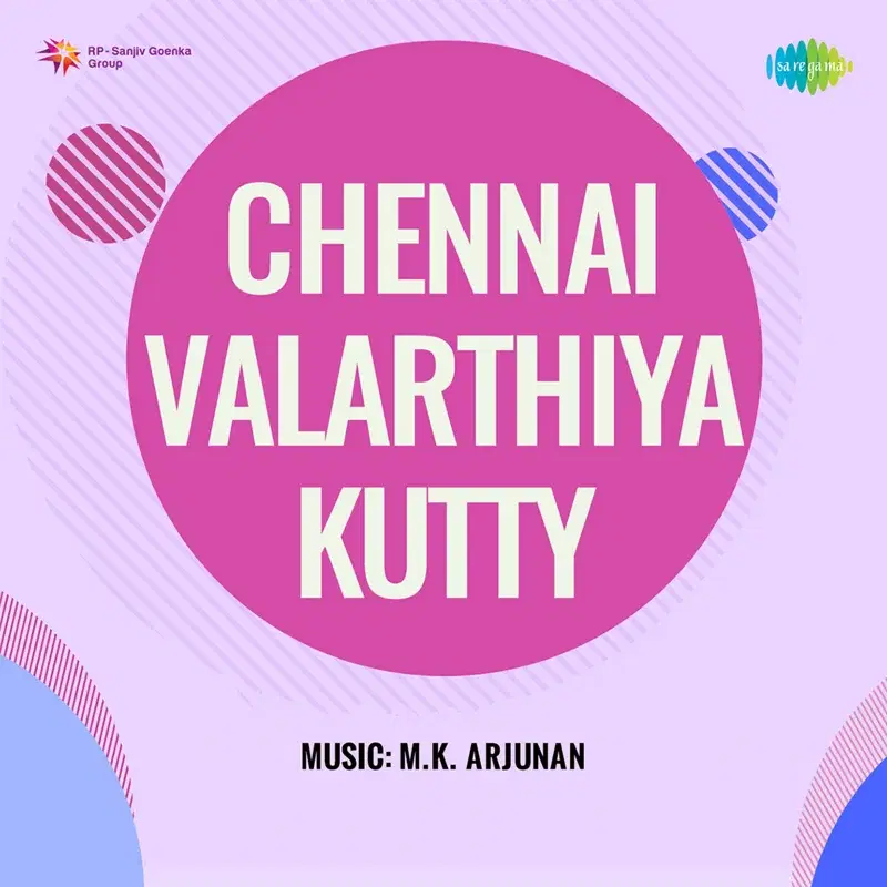 Chennai Valarthiya Kutty (Original Motion Picture Soundtrack)
