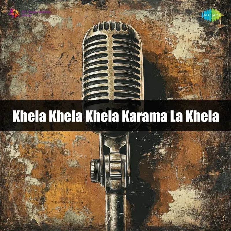 Khela Khela Khela Karama La Khela