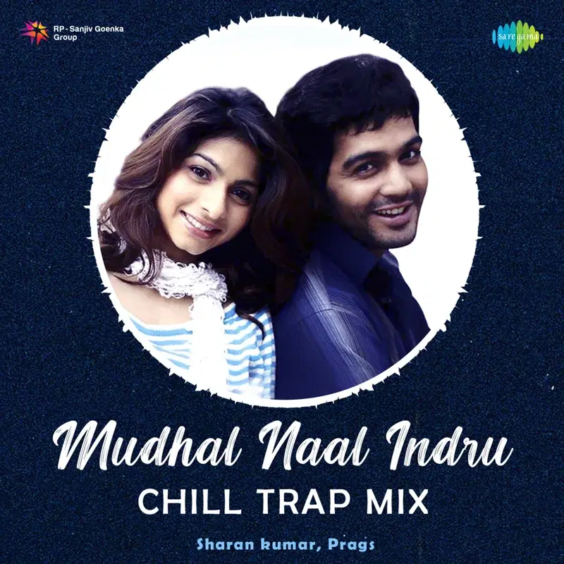 Mudhal Naal Indru (Chill Trap Mix) - Single