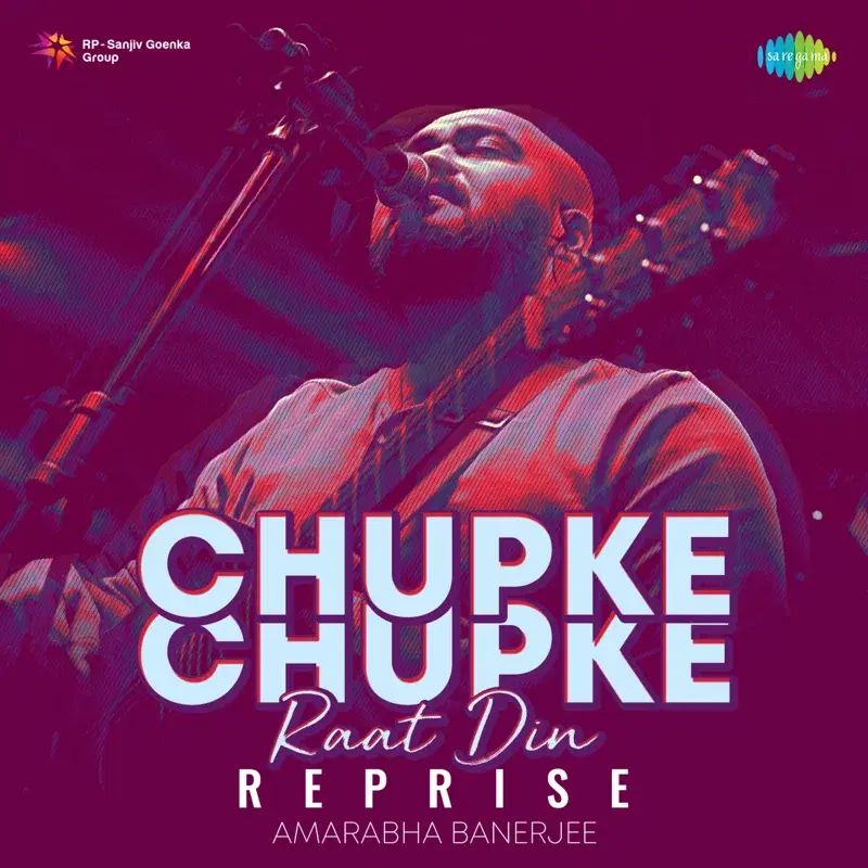 Chupke Chupke Raat Din (Reprise) - Single