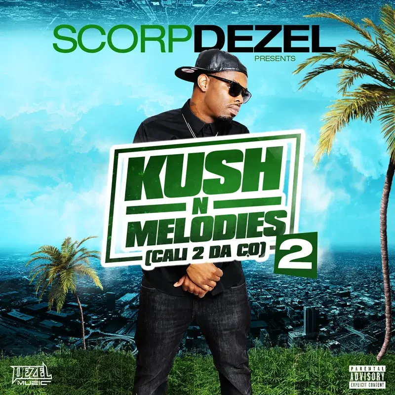 Scorp Dezel Presents Kush n Melodies 2