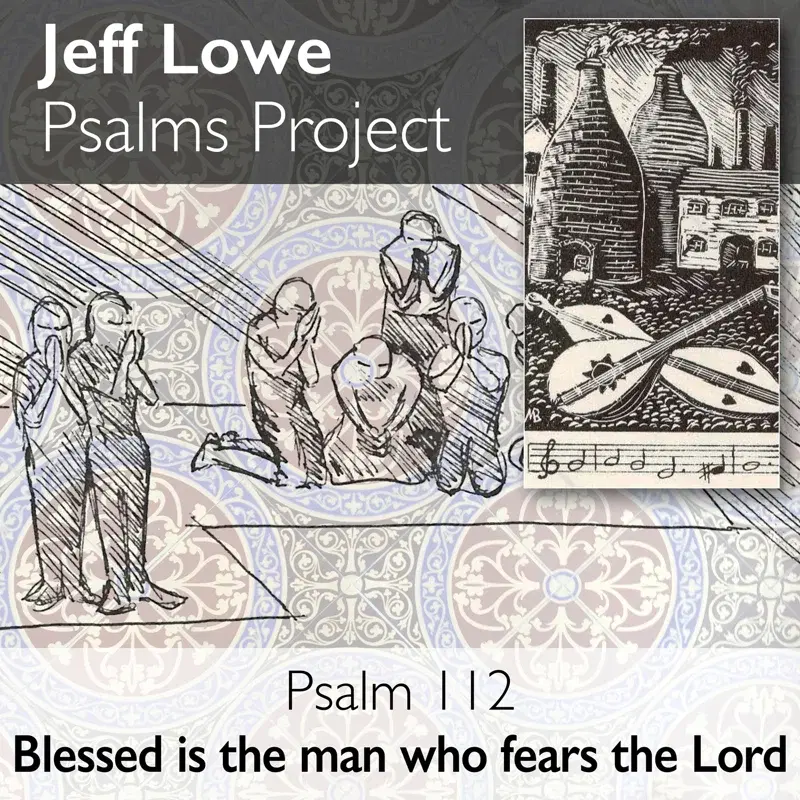 Psalm 112 (Blessed is the Man Who Fears the Lord)