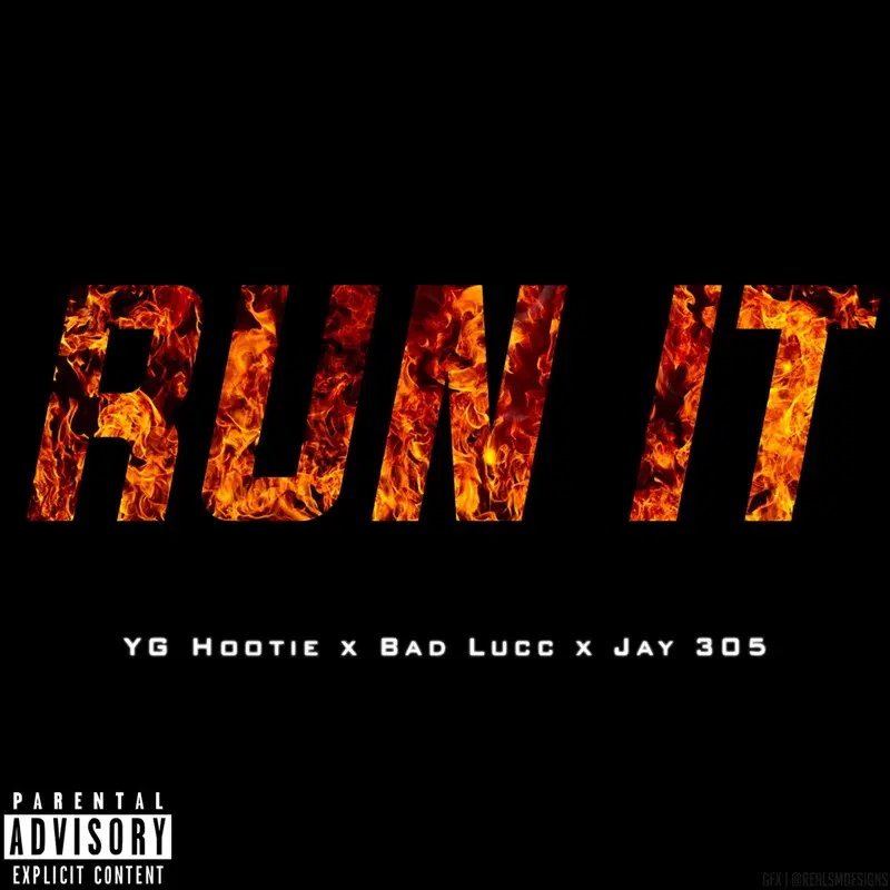 Run It (feat. Bad Lucc & Jay 305)