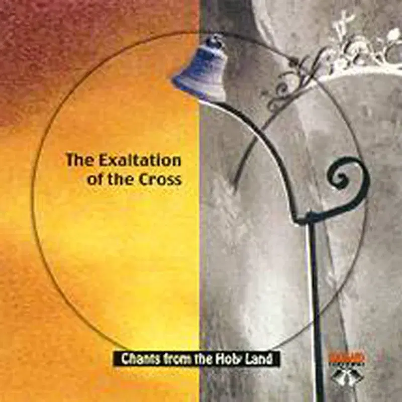 CD 11- The Exaltation of the Cross-Live from the Church of the Holy Sepulchre