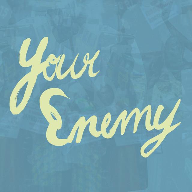 Your Enemy