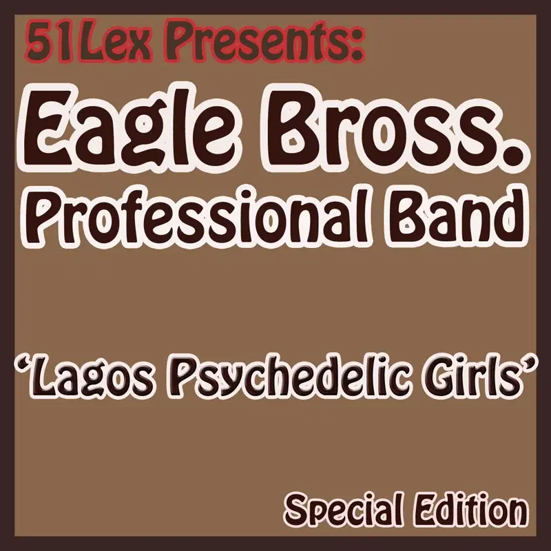 51 Lex Presents Lagos Psychedelic Girls