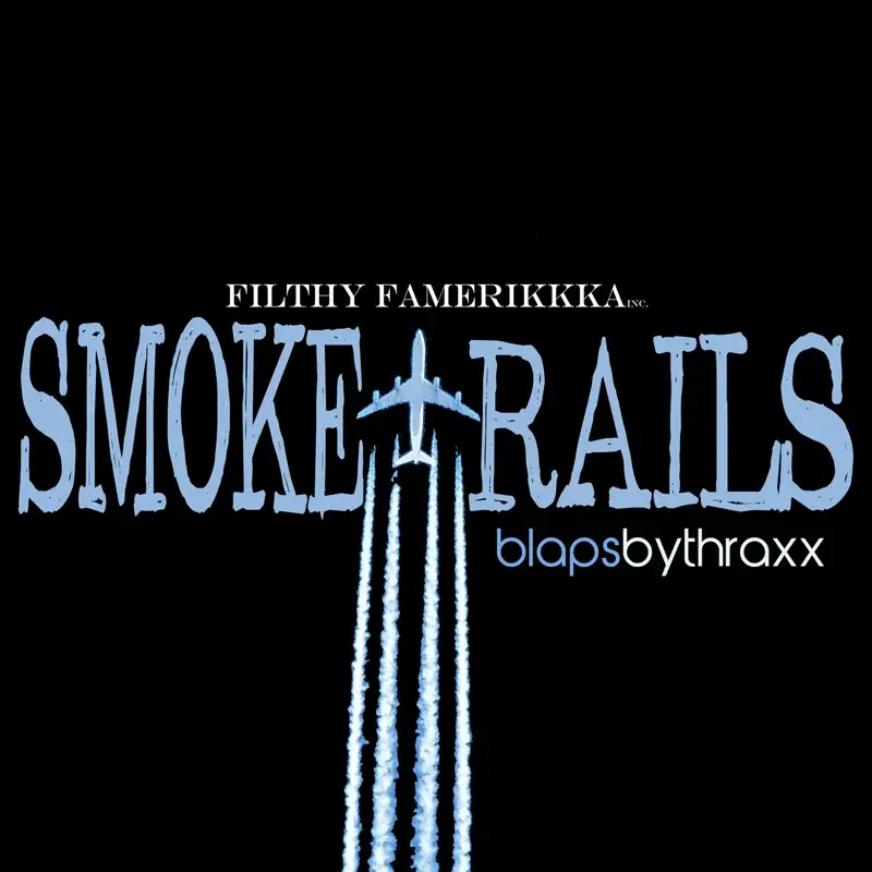 Smoke Trails: Blapsbythraxx