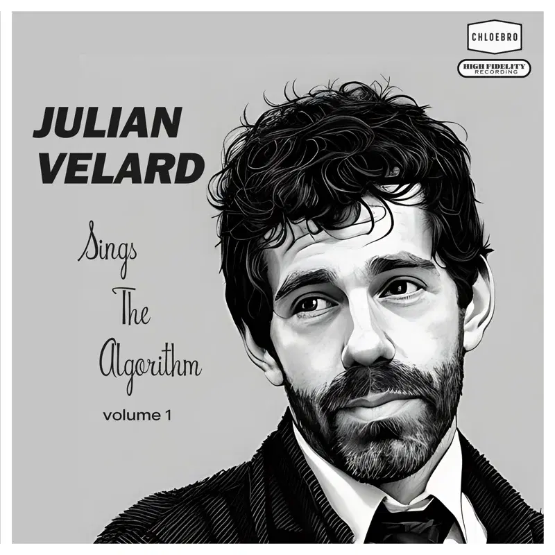 Julian Velard Sings The Algorithm Volume 1