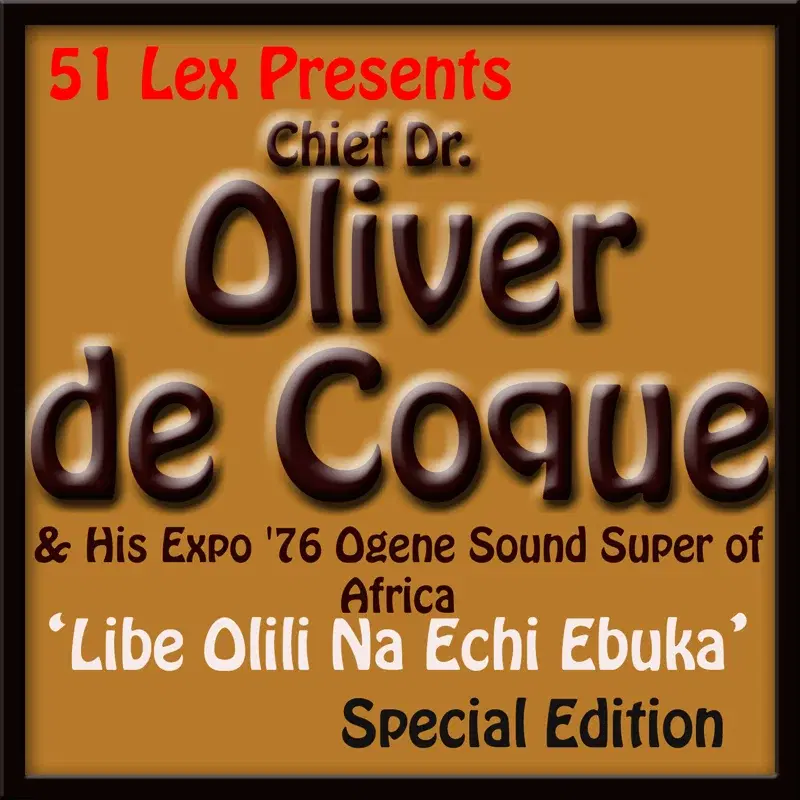 51 Lex Presents Libe Olili Na Echi Ebuka
